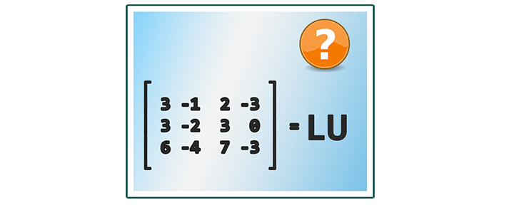 El problema de la semana - Factorización LU